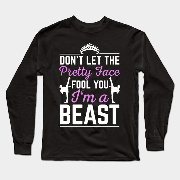 Don't Let Pretty face Fool You I'm A Beast Funny Taekwondo Gift Long Sleeve T-Shirt by HCMGift